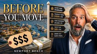 NEWPORT BEACH - What It Really Costs To Live Here!