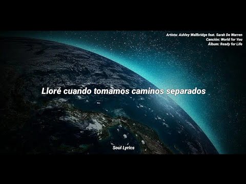 World for You - Ashley Wallbridge feat. Sarah de Warren (Subtitulado - Español)