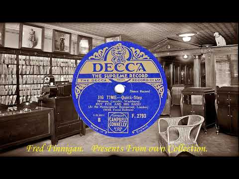 Roy Fox & His Band(v Al Bowlly) - Jig Time(1932)