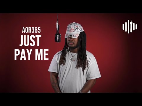 AOR365 - Just Pay Me (Official Lyric Video)