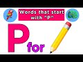 Words That Start with P | Words That Start with Letter P for Toddlers | Vocabulary For Kids