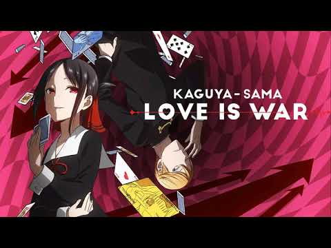 Kaguya-Sama love is war Full ED "Sentimental crisis"