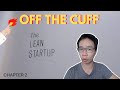 THE LEAN STARTUP: an off the cuff summary of Chapter 2