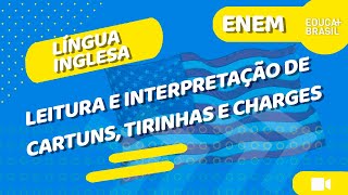 LÍNGUA INGLESA - Leitura e interpretação de cartuns, tirinhas e charges