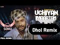 Uchiyan Imaartan Dhol Remix Babbu Maan Ft Dj Sonu Lahoria Production