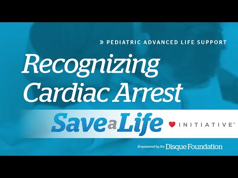 10a. Recognizing Cardiac Arrest, Pediatric Advanced Life Support (PALS) (2020)- OLD