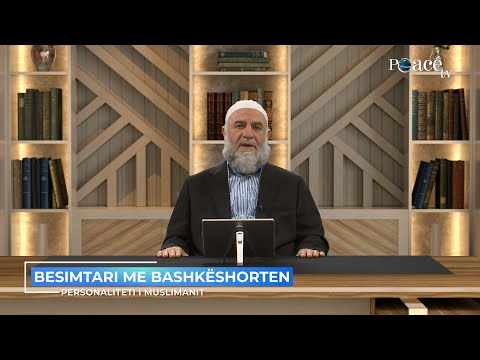 Personaliteti i muslimanit  | 12. Besimtari me bashkëshorten - Zeki Çerkezi