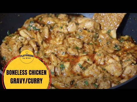 Boneless Chicken Curry Recipe | How To Make Chicken Curry |  Easy Chicken Gravy recipe