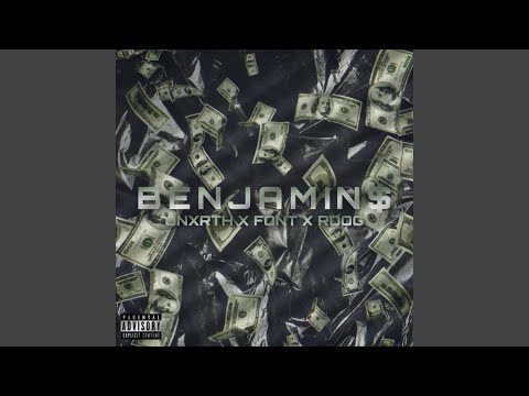 Benjamins (feat. Font & RDOG)