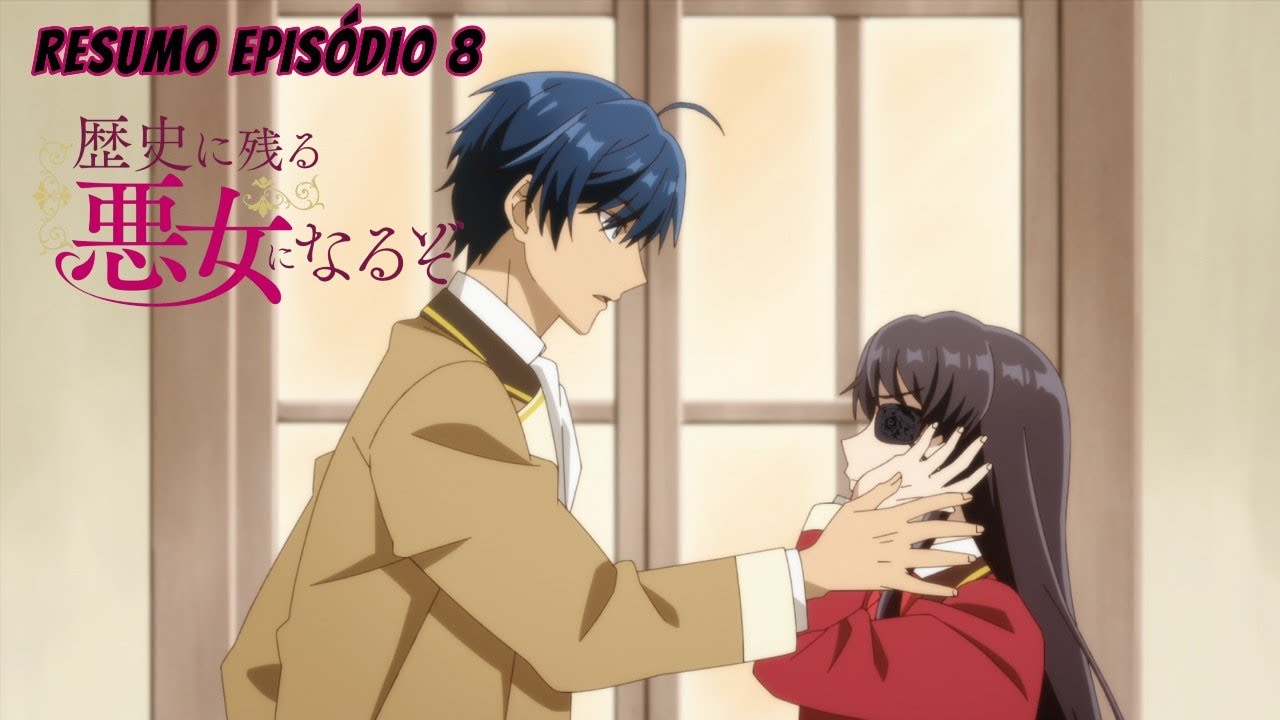 REKISHI NI NOKORU AKUJO NI NARU ZO | EPISÓDIO 8 ( Resumo em 10 minutos mais ou menos)