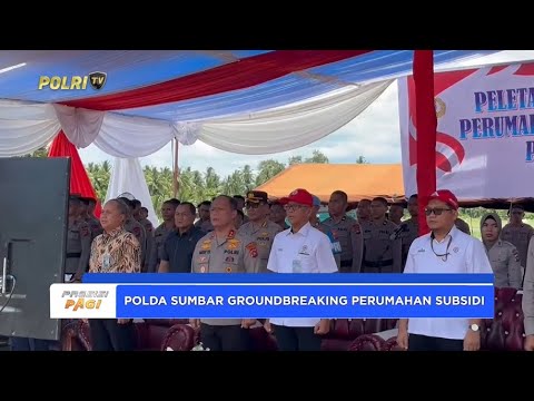 PELETAKAN BATU PERTAMA PERUMAHAN BERSUBSIDI PNPP POLDA SUMBAR