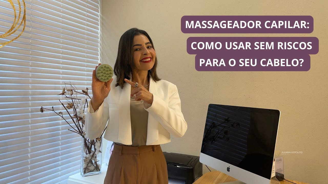Massageador Capilar: Como usar sem riscos para o seu cabelo!