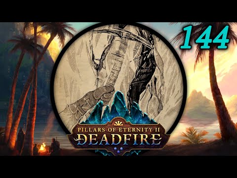 Scaling the Wall - Let's Play Pillars of Eternity II: Deadfire (PotD) #144