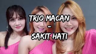 Download lagu #triomacan #sakithati LIRIK TRIO MACAN - SAKIT HATI [ VIRAL TIK TOK mp3
