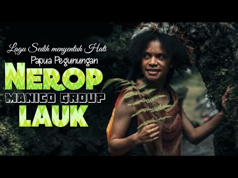 Nerop lauk |Manico Group| Lagu terbaik Papua Pegunungan menyentu Hati😭😭