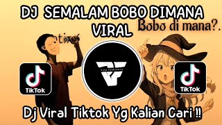 Download lagu DJ SEMALAM BOBO DIMANA X MELODI ARTORI || VIRAL TIKTOK MENGKANE YANG KALIAN CARI ‼️ mp3