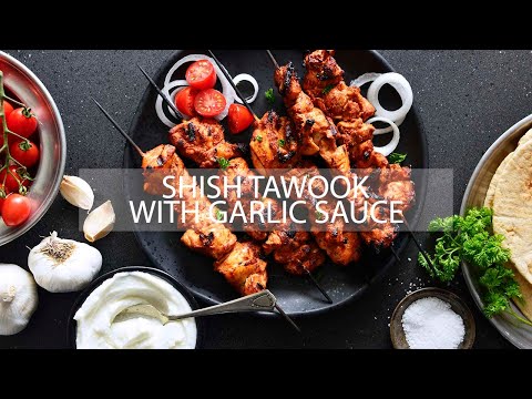 Shish Tawook & Garlic Sauce - An EASY Middle Eastern...
