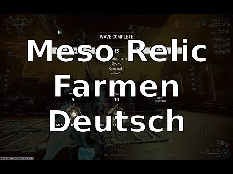 Meso Relikte Farmen Deutsch Warframe