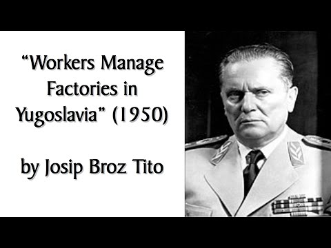 "Workers Manage Factories in Yugoslavia" (1950) by Josip Broz Tito. Marxist Audiobook + Discussion.