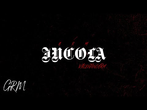Valentino GRM - Incola (Freestyle 1.0) Audio Oficial