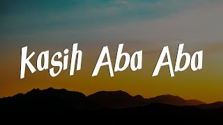 Download lagu Kasih Aba Aba - Naykilla, Tenxi & Jemsii || [Mix Lirik] - Rombongan Bodonk Koplo, Ahmad, ZIA & MIKKY mp3