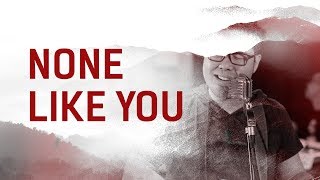 None Like You (Live Acoustic) - JPCC Worship