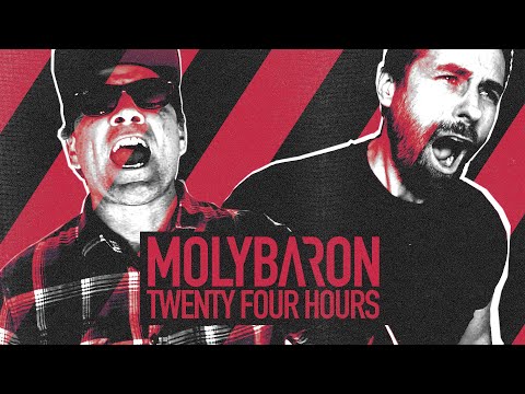 MOLYBARON - Twenty Four Hours - Feat. Whitfield Crane