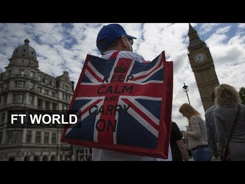 Brexit:五大後果｜FT世界 (Brexit: Five consequences | FT World)