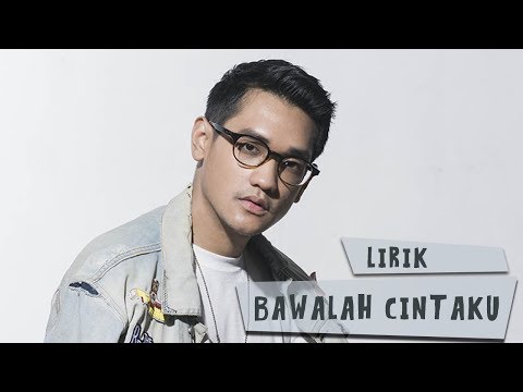 Afgan bawalah cintaku lirik