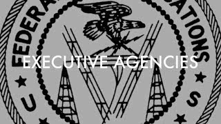 Executive Agencies