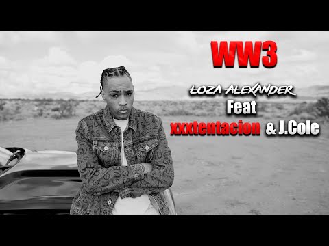 WW3 - Loza Alexander - (Official Music Video)