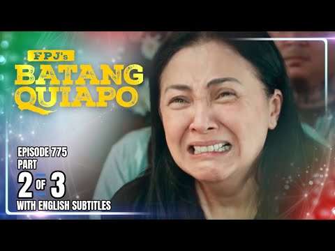 FPJ's Batang Quiapo | Episode 775 (2/3) | February 9, 2026 (w/ English Subtitles)