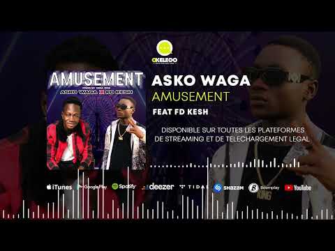 ASKO WAGA FEAT FD KESH - AMUSEMENT (2022)