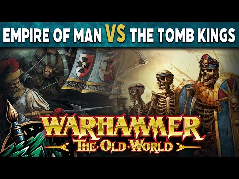Empire of Man vs Tomb Kings Warhammer The Old World Battle Report