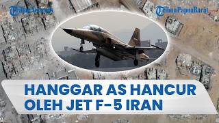 Hanggar Pesawat AS di Kuwait Jadi Sasaran Jet Tempur F-5 Iran, Pangkalan Amerika Hancur!