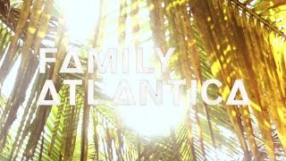 Family Atlantica - Cacao (Official Video)