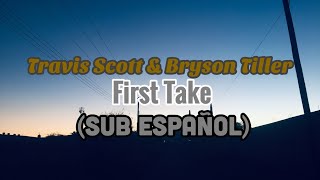 Travis Scott - first take (Sub Español) [HD]