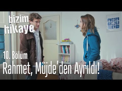 Rahmet, Müjde'den ayrıldı! - Bizim Hikaye 10. Bölüm