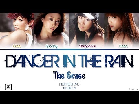 The Grace - "Dancer in The Rain" Lyrics [Color Coded Han/Rom/Eng]