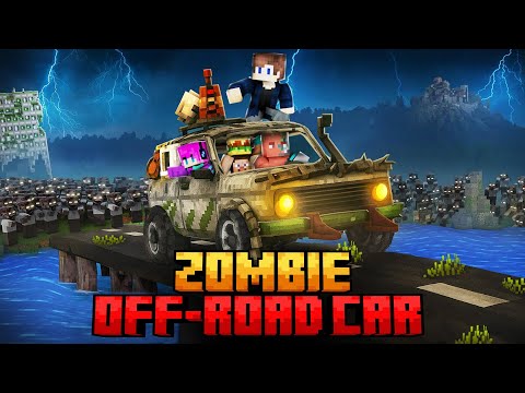 WE SURVIVED IN AN OFF-ROAD CAR IN A ZOMBIE APOCALYPSE IN MINECRAFT!