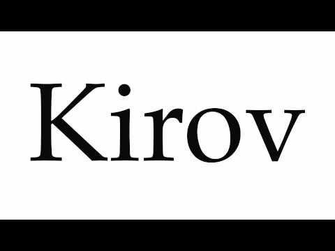 How to Pronounce Kirov