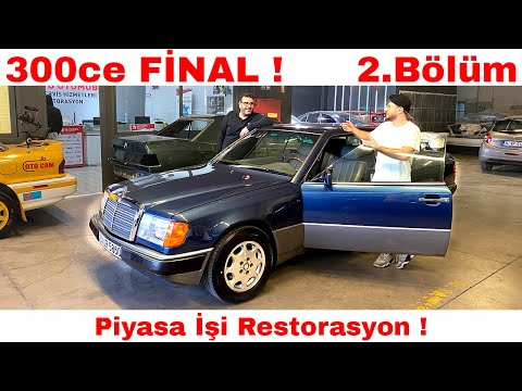 300ce Final ! Piyasa İşi Restorasyon 2.Bölüm