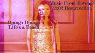Django Django - Life's a Beach