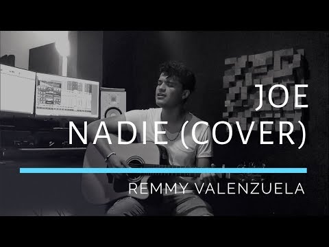 Remmy Valenzuela - Nadie (COVER BY JOE LUNA)