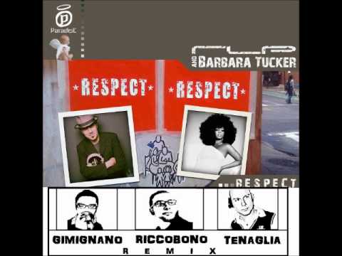 RLP feat. Barbara Tuker - Respect (Gimignano-Riccobono-Tenaglia Rmx)