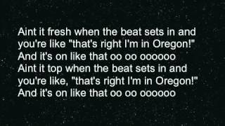 Ain't It Fresh (The Oregon Song) - Alcyon Massive LYRICS
