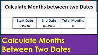 Calculate Months Between Two Dates in Excel 2013|2016