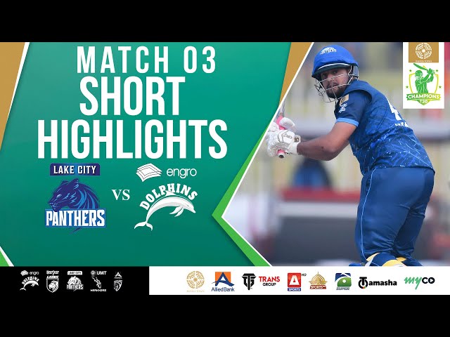 Short Highlights | Lake City Panthers vs Engro Dolphins | Match 3 | Bahria Town Champions Cup 2024