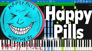 [UPDATED] Weathers - Happy Pills | Synthesia piano tutorial