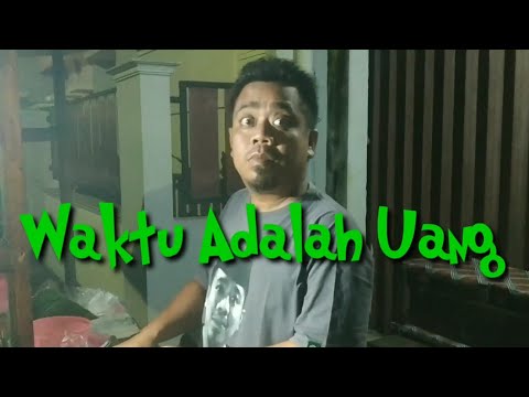 guyon-jowo_toni-belok-kiri_waktu-adalah-uang_ngakak-koplaaak